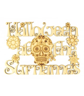 Laser Cut Personalised 'Halloween at the...' Sign with Sugar Skull and Flowers