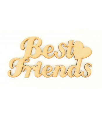 Laser Cut 'Best Friends' Sign with Plain Heart 