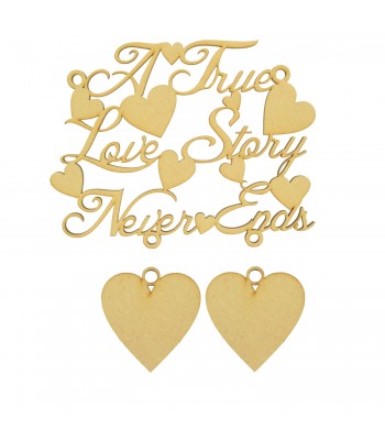Laser Cur 'A True Love Story Never Ends' Quote Sign with 2 Hanging Hearts