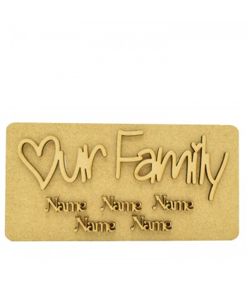 18mm Freestanding Plaque Personalised with 3D Laser Cut Wording 'Our Family' and Names
